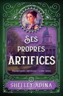 Ses propres artifices - MAGNIFIQUES ARTIFICES, #2