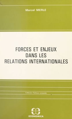 Forces et enjeux dans les relations internationales