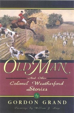 Old Man - And Other Colonel Weatherford Stories