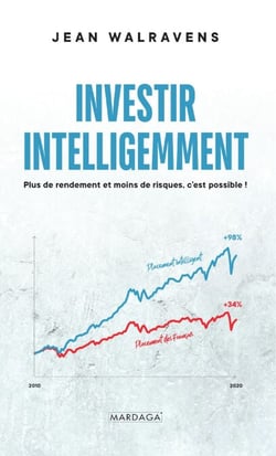 Investir intelligemment - Plus de rendement et moins de risques, c'est possible !