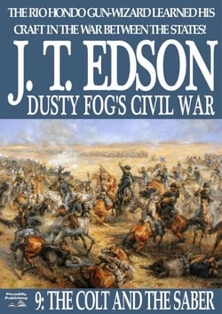 Dusty Fog's Civil War 9: The Colt and the Saber - Dusty Fog's Civil War, #9