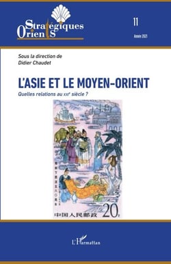 L'Asie et le Moyen-Orient - Quelles relations au XXIe siècle ?