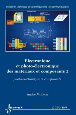 Électronique et photo-électronique des matériaux et composants 2 - photo-électronique et composants