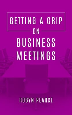 Getting A Grip On Business Meetings - Getting A Grip, #3