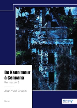 Kermarzin - Tome 3 - De Kenn'meur à Gençana