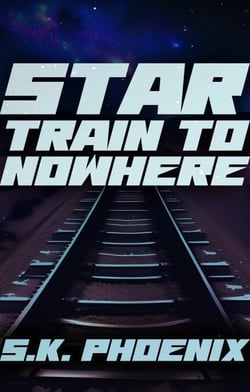 Star Train to Nowhere - Phoenix Paranormal Thrillers Anthology