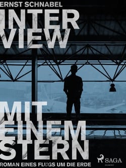 Interview mit einem Stern - Roman eines Flugs um die Erde