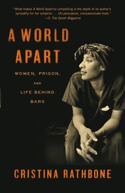 A World Apart - Women, Prison, and Life Behind Bars