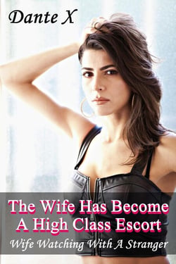The Wife Has Become A High Class Escort: Wife Watching With A Stranger