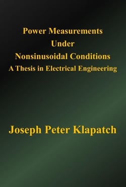 Power Measurements Under Nonsinusoidal Conditions : A Thesis in Electrical Engineering