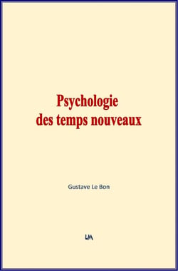 Psychologie des temps nouveaux