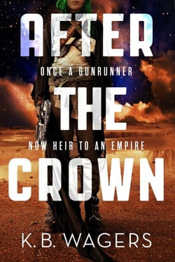 After the Crown - The Indranan War, Book 2