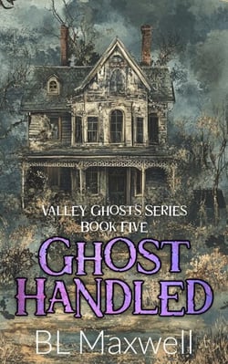 Ghost Handled - Valley Ghosts Series, #5