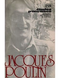 Études françaises. Volume 21, numéro 3, hiver 1985-1986 - Jacques Poulin