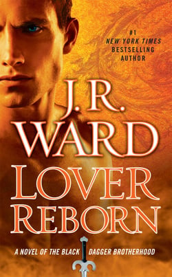 Lover Reborn - A Novel of the Black Dagger Brotherhood