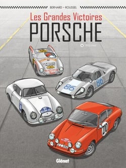 Les Grandes victoires Porsche - Tome 01 - 1952-1968