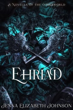 Ehriad - The Otherworld Series, #4