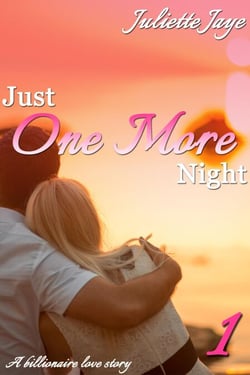 Just One More Night 1 (A Billionaire Love Story) - Just One More Night, #1