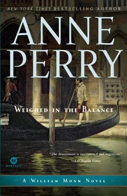 Weighed in the Balance - A William Monk Novel