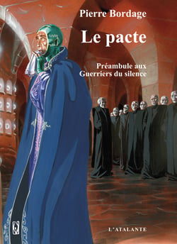 Le pacte - Les Guerriers du silence, T0