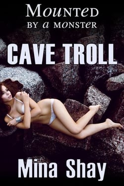 Mounted by a Monster: Cave Troll