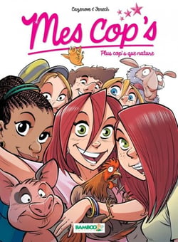 Mes Cop's - Tome 6 - Plus cop's que nature - Plus cop's que nature