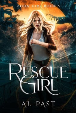 Rescue Girl - Moon Girl, #5