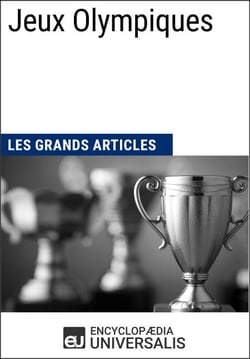 Jeux Olympiques - Les Grands Articles d'Universalis