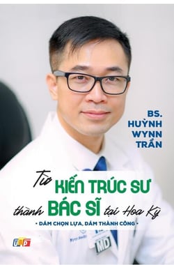 T? Ki?n Trúc Su Thành Bác Si T?i Hoa K? - T? sách Bác Si Wynn Tran, #1