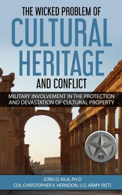 The Wicked Problem of Cultural Heritage and Conflict