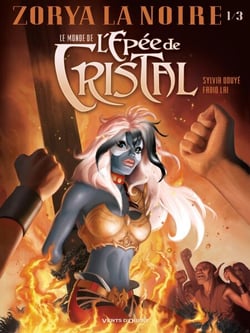 Le Monde de l'Épée de cristal - Tome 01 - Zorya la noire 1/3