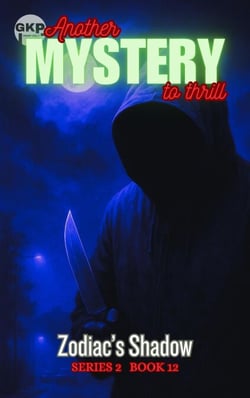 Zodiac’s Shadow - GKP Mysteries – Another Mystery to Thrill Series 2, #12