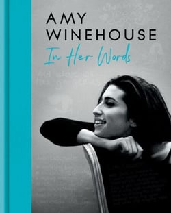 Amy Winehouse - In Her Words