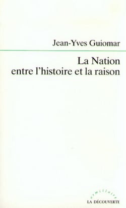 La nation entre l'histoire et la raison