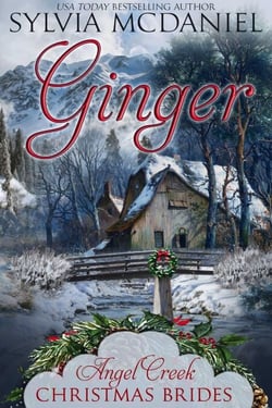 Ginger - Angel Creek Christmas Brides, #10