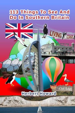 113 Things To See And Do In Southern Britain - 113 Things To See And Do Series, #7
