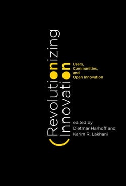 Revolutionizing Innovation - Users, Communities, and Open Innovation
