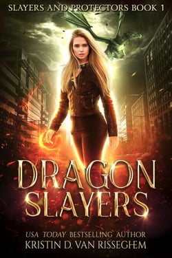 Dragon Slayers - Slayers &amp; Protectors, #1