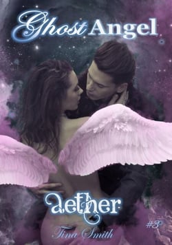 Ghost Angel: Aether (Ghost Angel #3) - Ghost Angel, #1