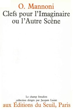 Clefs pour l'imaginaire ou l'Autre Scène