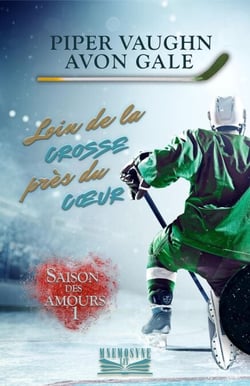 Loin de la crosse, près du cœur - Saison des amours, #1