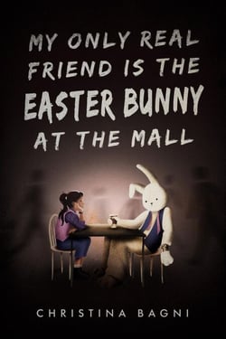 My Only Real Friend is the Easter Bunny at the Mall