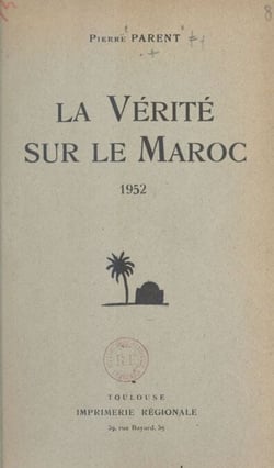 La vérité sur le Maroc - 1952