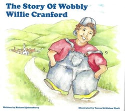 The Story of Wobbly Willie Cranford - Wobbly Willie Kindness Book Collection, #1
