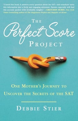The Perfect Score Project - One Mother's Journey to Uncover the Secrets of the SAT