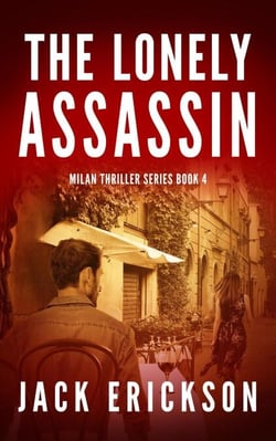 The Lonely Assassin - Milan Thriller Series, #4