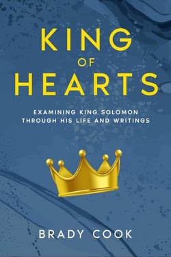 King of Hearts: Examining King Solomon Through His Life and Writings