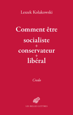 Comment être « socialiste-conservateur-libéral » - Credo