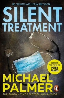 Silent Treatment - A spine-chilling and compelling medical thriller you won’t be able to put down…