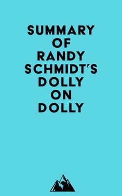 Summary of Randy Schmidt's Dolly on Dolly